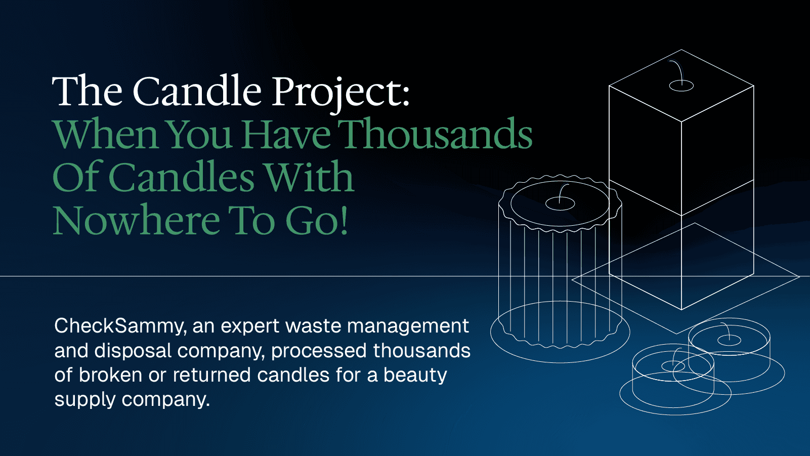 Case Study: The Candle Project