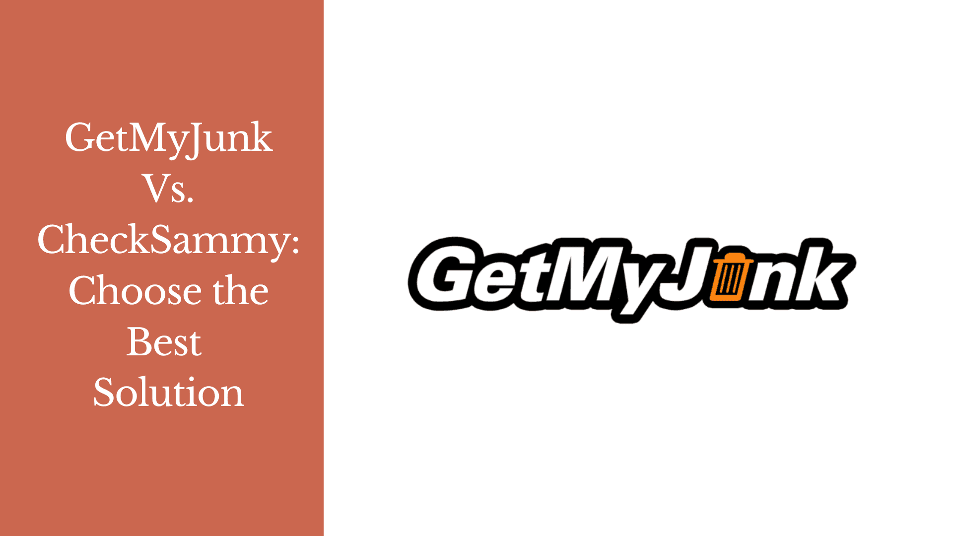 Get My Junk Vs. CheckSammy: Choose the Best Solution